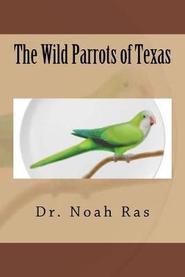 The Wild Parrots of Texas
