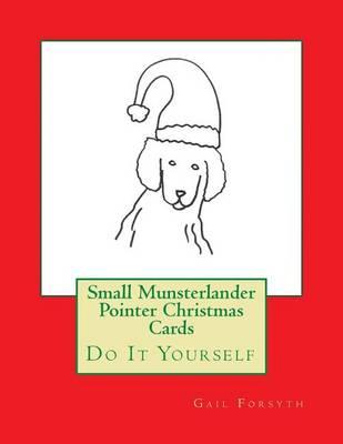 Small Munsterlander Pointer Christmas Cards: Do It Yourself