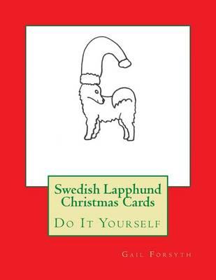 Swedish Lapphund Christmas Cards: Do It Yourself