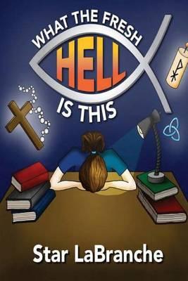 What the Fresh Hell Is This