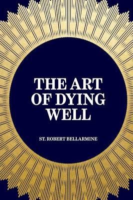 The Art of Dying Well