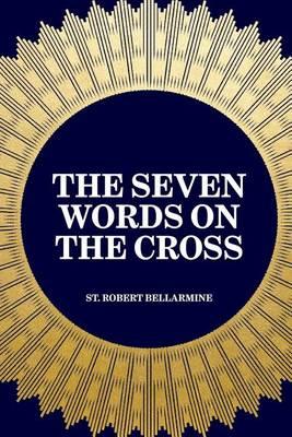 The Seven Words on the Cross
