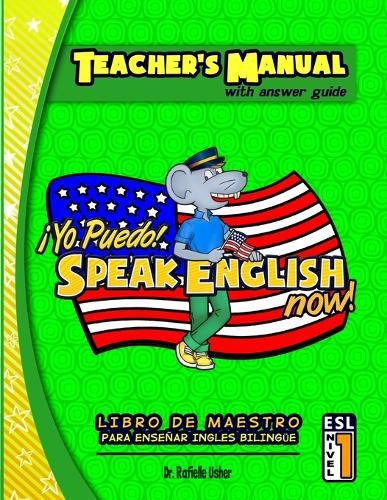 Teacher's Manual: Yo Puedo! Speak English Now: Libro de Maestro