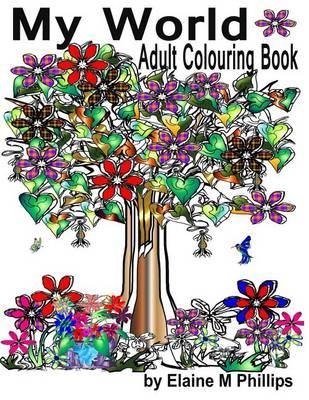 My World Adult Colouring Book: Adult Colouring Book