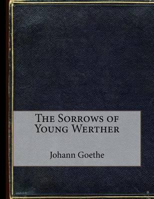 The Sorrows of Young Werther