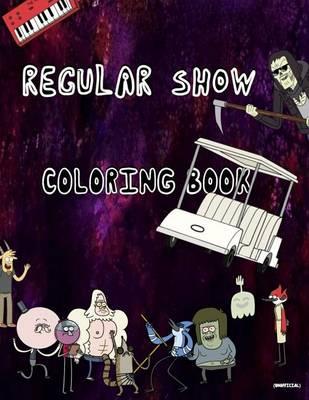 Regular Show Coloring Book (Unofficial)