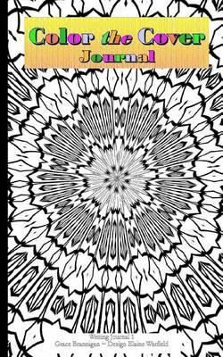 Color the Cover Journal: Writing Journal 1