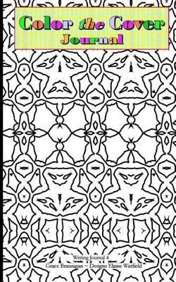 Color the Cover Journal: Writing Journal 4
