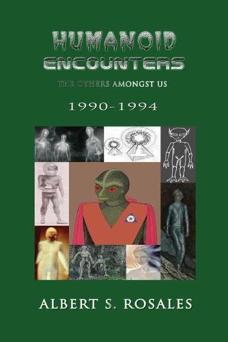 Humanoid Encounters 1990-1994: The Others amongst Us