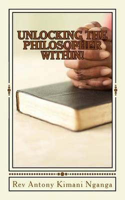 Unlocking The Philosopher Within You!