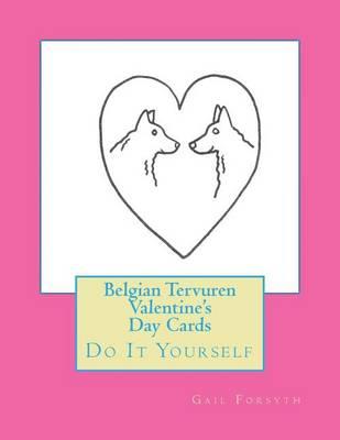 Belgian Tervuren Valentine's Day Cards: Do It Yourself