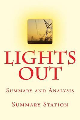 Lights Out: A Cyberattack, a Nation Unprepared, Surviving the Aftermath Summary