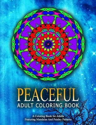 PEACEFUL ADULT COLORING BOOK - Vol.14: relaxation coloring books for adults