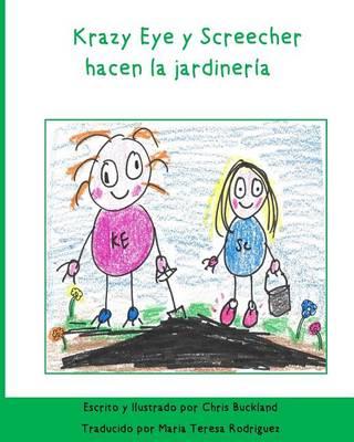Krazy Eye y Screecher hacen la jardineria: Una historia de Krazy Eye