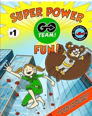 Super Power Fun! #1: The Snare of the Spoil Sport