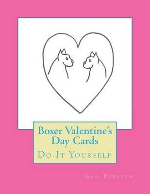 Boxer Valentine's Day Cards: Do It Yourself
