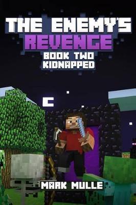 The Enemy's Revenge, Book Two: Kidnapped