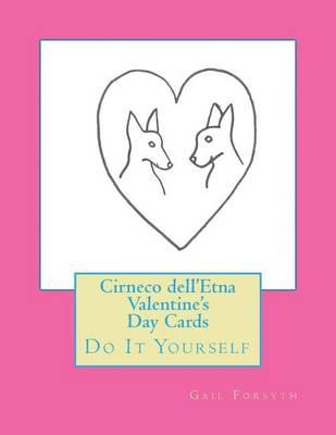 Cirneco dell'Etna Valentine's Day Cards: Do It Yourself