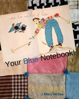 Your Blue Notebook!: journal, notebook, diary, planner