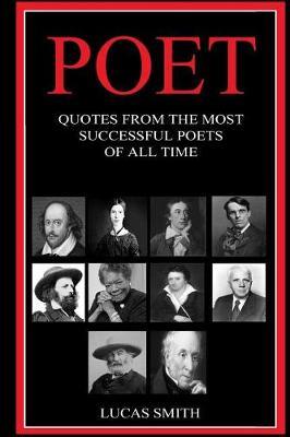 Poet: Quotes from the Most Successful Poets of all Time
