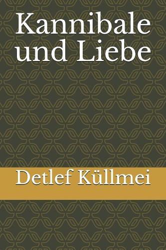 Kannibale und Liebe