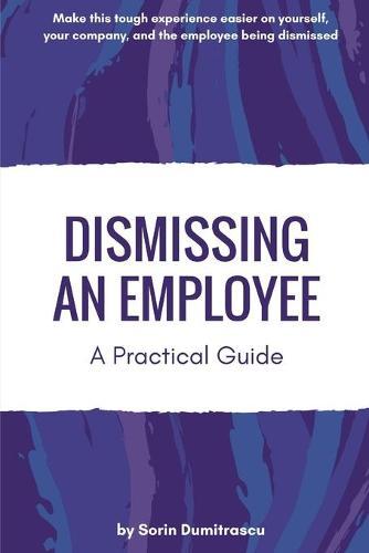 Dismissing an Employee: A Practical Guide