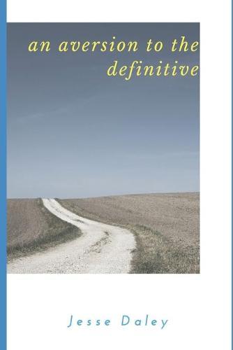 An Aversion to the Definitive: A Boston Boy's Coming of Age in Southern California