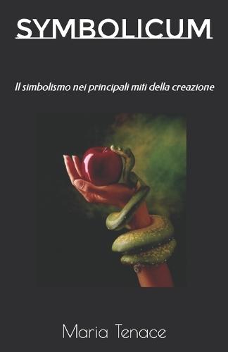Symbolicum: Il simbolismo nei principali miti della creazione
