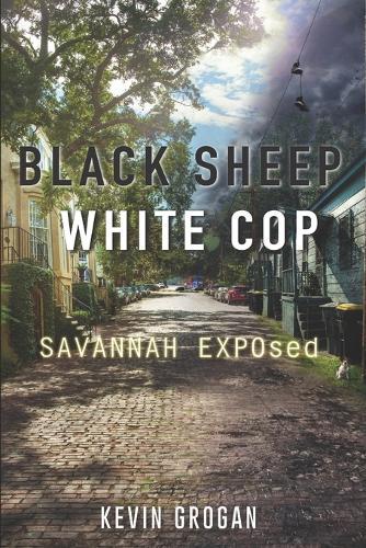 Black Sheep White Cop: Savannah EXPOsed