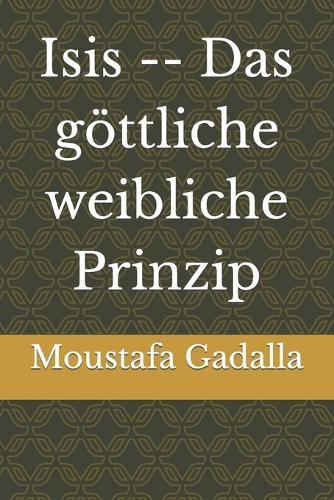 Isis -- Das göttliche weibliche Prinzip