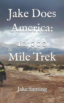 Jake Does America: 10,000 Mile Trek