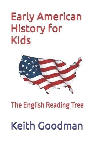 Early American History for Kids: The English Reading Tree