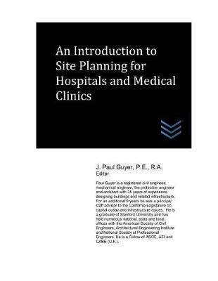 An Introduction to Site Planning for Hospitals and Medical Clinics