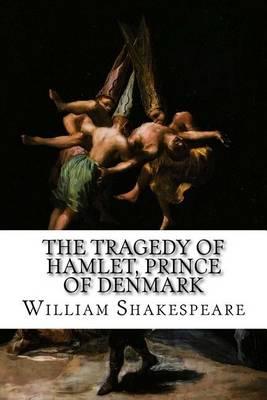 The Tragedy of Hamlet, Prince of Denmark