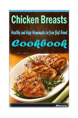Chicken Breasts: Healthy and Easy Homemade for Your Best Friend