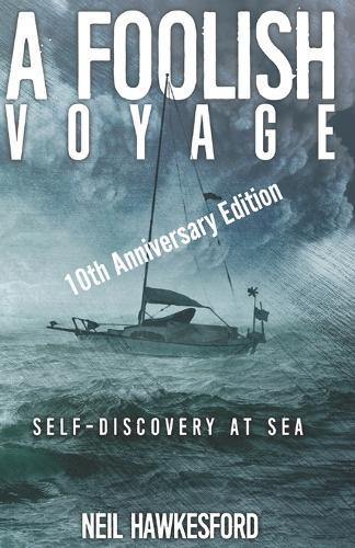 A Foolish Voyage: Self-Discovery At Sea