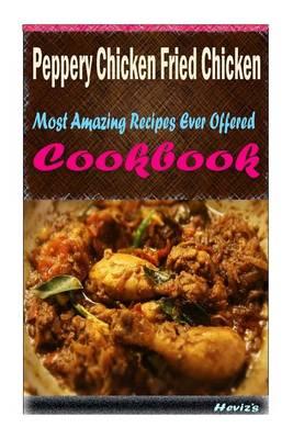 Peppery Chicken Fried Chicken: Healthy and Easy Homemade for Your Best Friend