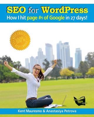 Seo for Wordpress: How I Hit Page #1 of Google in 27 Days!