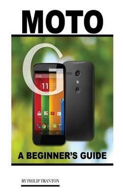 Moto G: A Beginner's Guide