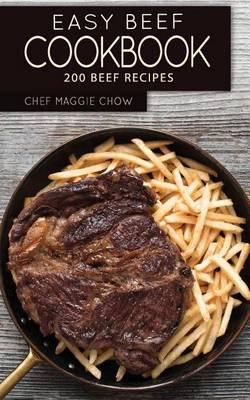 Easy Beef Cookbook: 200 Beef Recipes