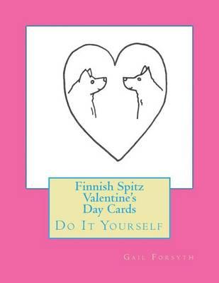 Finnish Spitz Valentine's Day Cards: Do It Yourself