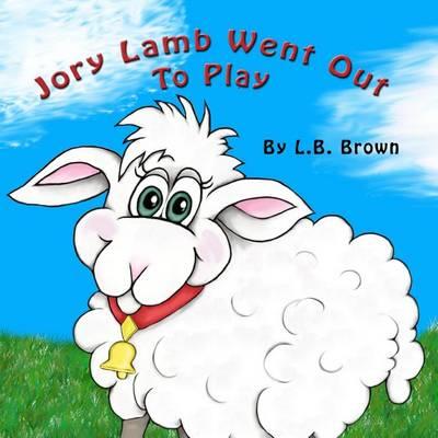 Jory Lamb Went Out to Play: A Parable of Compassion