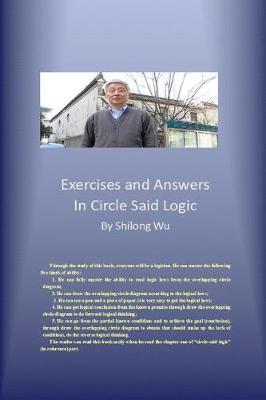 Exercises and Answers in Circle Said Logic