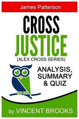 Cross Justice: By James Patterson - Analysis, Summary & Quiz