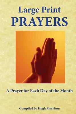 Large Print Prayers: A Prayer for Each Day of the Month
