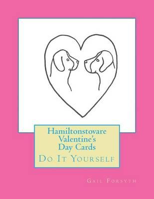 Hamiltonstovare Valentine's Day Cards: Do It Yourself