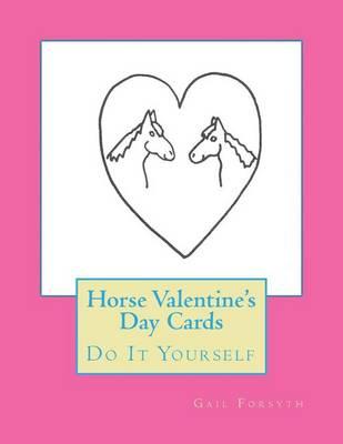 Horse Valentine's Day Cards: Do It Yourself