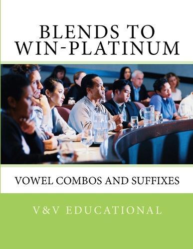 Blends to Win-Platinum: Vowel Combos and Suffixes