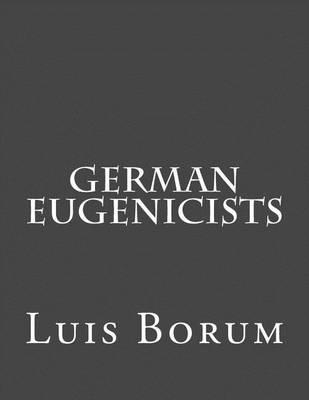 German Eugenicists