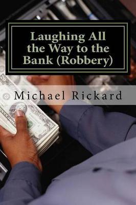 Laughing All the Way to the Bank (Robbery): My Education at Con College